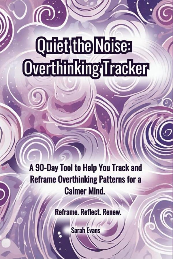 Quiet the Noise Overthinking Tracker cover